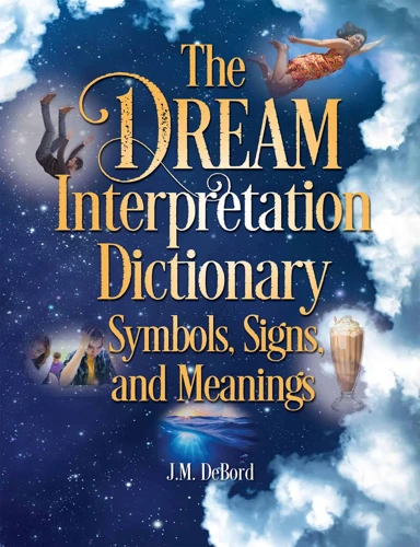 Interpreting Signs And Omens In Specific Dreams