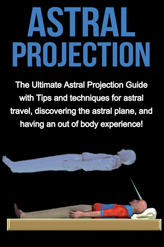 Techniques For Astral Projection
