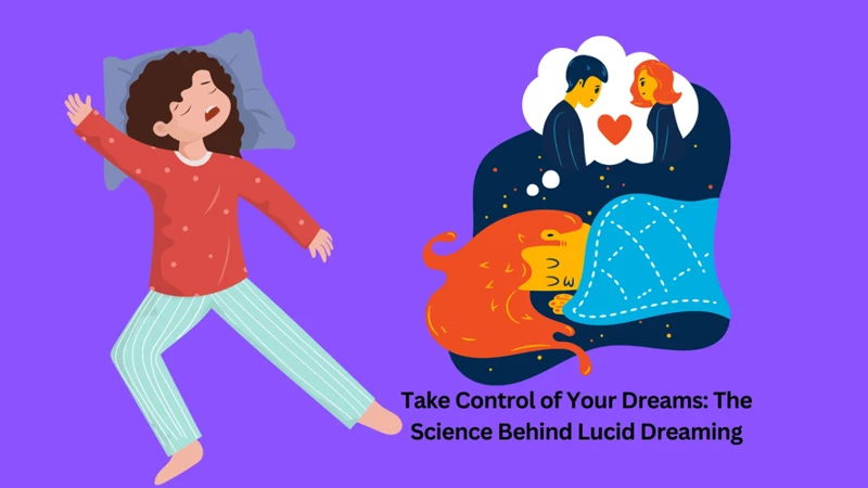 The Science Behind Lucid Dreaming