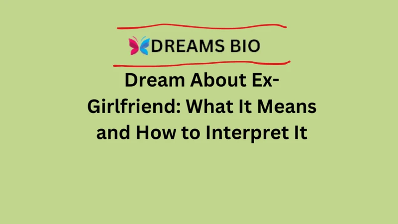 Decoding Dreams Of Girlfriend Flirting