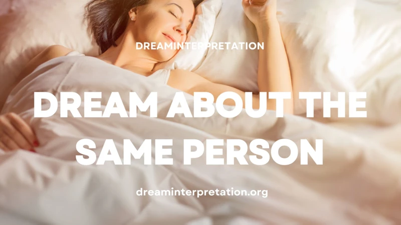 Dreaming About The Same Person