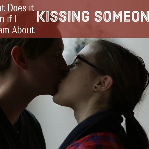 The Meaning Of A Kiss In Dreams