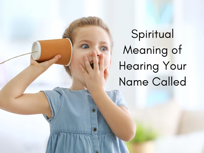 The Significance Of Hearing Your Name