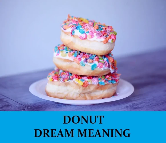The Symbolism Of Donuts In Dreams