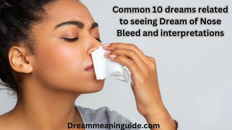 What Does A Nosebleed In A Dream Symbolize?